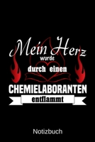 Mein Herz wurde durch einen Chemielaboranten entflammt: A5 Notizbuch Liniert 120 Seiten Geschenk/Geschenkidee zum Geburtstag Weihnachten Ostern Vatertag Muttertag Namenstag 1702222683 Book Cover