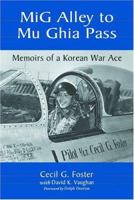 MiG Alley to MU Ghia Pass: Memoirs of a Korean War Ace 0786409959 Book Cover