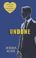 Undone: Siri's Saga 10 Year Anniversary Edition (The Hardcore Series) 196443310X Book Cover