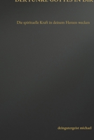 Der Funke Gottes in dir: Die spirituelle Kraft in deinem Herzen wecken (German Edition) 3982844916 Book Cover