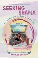 Seeking Shama: Me, My Dog, and the Road to Inner Peace B0FPBWQV2V Book Cover