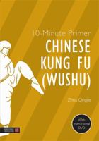 10-Minute Primer Chinese Kung Fu (Wushu) 1848192134 Book Cover