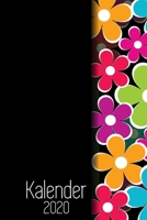 Kalender 2020: 2 Jahres Kalender I Monatsplaner I Familienplaner I Planer Din A5 105 Seiten I Januar 2020 - Dezember 2021 Wochenplaner I ... Planen Notieren I Blumen (German Edition) 1679708244 Book Cover