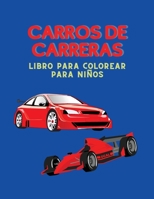 Carros de carreras Libro para colorear para ni�os 1008912476 Book Cover