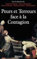 Peurs et terreurs face à la contagion: Choléra, tuberculose, syphilis 2213022348 Book Cover