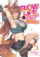 Slow Life In Another World (I Wish!) (Manga) Vol. 5 1685795269 Book Cover