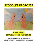 Scoodles Proposes 1987655850 Book Cover