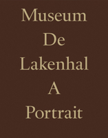 Museum de Lakenhal: A Portrait 9462085412 Book Cover