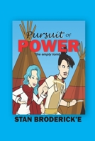 Pursuit of Power: Black & White edition B08C8RW91T Book Cover