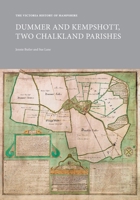 The Victoria History of Hampshire: Dummer and Kempshott, Two Chalkland Parishes: Dummer and Kempshott 1915249082 Book Cover