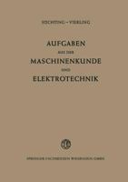 Aufgaben Aus Der Maschinenkunde Und Elektrotechnik: Eine Sammlung Mit Ausfuhrlichen Losungen 3663029956 Book Cover