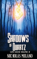 Shadows of Quartz 1509213368 Book Cover