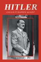 Hitler: Could It Happen Again? 153205906X Book Cover