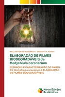 ELABORAÇÃO DE FILMES BIODEGRADÁVEIS de Hedychium coronarium 6202193174 Book Cover