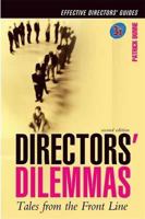 Director's Dilemmas: Tales From The Frontline 0749430435 Book Cover