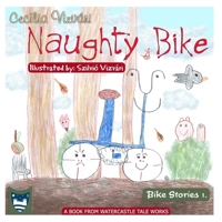 Naughty Bike (Bike Stories) B085RP5P5L Book Cover