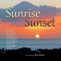 Sunrise, Sunset: 52 Weeks of Awe and Gratitude 0757318088 Book Cover