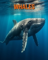 Whales: Amazing Photos and Fun Facts Book for kids B0CF48S7HM Book Cover