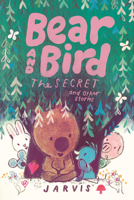 Bear and Bird: The Secret and Other Stories 1536247405 Book Cover