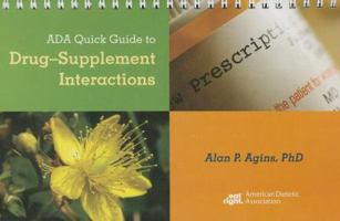 ADA Quick Guide to Drug-Supplement Interactions 0880914483 Book Cover