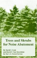 Trees And Shrubs For Noise Abatement 1410218201 Book Cover