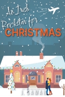 An Irish Rockstar for Christmas B0CG425NYM Book Cover