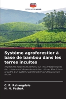 Système agroforestier à base de bambou dans les terres incultes (French Edition) 6209328687 Book Cover