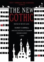 The New Gothic: Don't Embrace the Darkness. Fear It. 1908983051 Book Cover