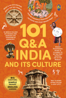 101 Q&A India & Its Culture: 101 Q&A India and Its Culture: An Illustrated Encyclopedia for Kids Explore India's History, Festivals, Monuments, Tribes 937730041X Book Cover
