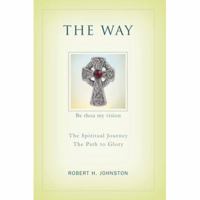 THE WAY: The Spiritual Journey 0595411568 Book Cover