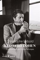 Leonard Cohen: Homme qui voyait tomber les anges 2764628463 Book Cover