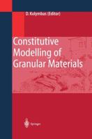 Constitutive Modelling of Granular Materials 3642631150 Book Cover