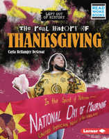 The Real History of Thanksgiving (Left Out of History 172847910X Book Cover