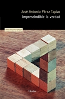 Imprescindible la verdad 8425448204 Book Cover