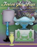 Fenton Art Glass 1907-1939: Identification & Value Guide (2nd Edition)
