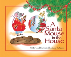 A Santa Mouse in the House 1962102610 Book Cover