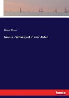 Junius: Schauspiel in vier Akten 3743643634 Book Cover