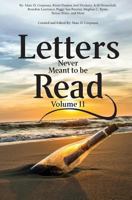 Letters Never Meant to be Read: Volume II 0692990496 Book Cover