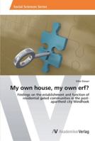 My Own House, My Own Erf? 3639465695 Book Cover