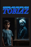 Miguel and His Evil Side TOBIAZ B0CVNKFWX6 Book Cover