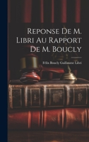 Reponse de M. Libri Au Rapport de M. Boucly 1022069365 Book Cover