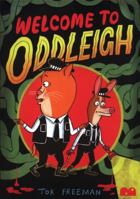 Welcome To Oddleigh 0995555362 Book Cover