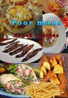Poor Mans Snack Recipes 1365929485 Book Cover
