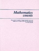 Mathematics Counts: Report of the Committee of Inquiry into the Teaching of Mathematics in Schools 0112705227 Book Cover