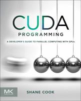 CUDA Programming: A Developer's Guide to Parallel Computing with GPUs 0124159338 Book Cover