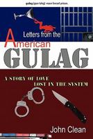 Letters From The American Gulag: A story of love, lost in the system 1456353527 Book Cover