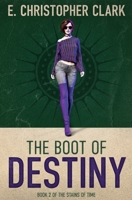 The Boot of Destiny 195204412X Book Cover