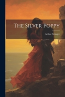 The Silver Poppy 1982085088 Book Cover