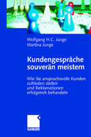 Kundengesprache Souveran Meistern: Wie Sie Anspruchsvolle Kunden Zufrieden Stellen Und Reklamationen Erfolgreich Behandeln 3409295801 Book Cover