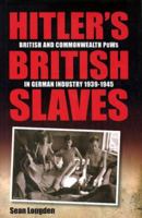 Hitler's British Slaves 1845295196 Book Cover